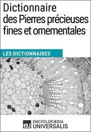 Dictionnaire des pierres precieuses fines et ornementales cover image