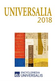 Universalia 2018. Les personnalités, la politique, les connaissances, la culture en 2017 cover image