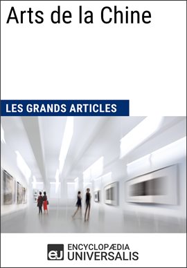 Umschlagbild für Arts de la Chine (Les Grands Articles d'Universalis)
