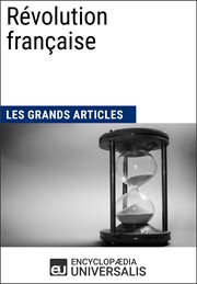 Révolution française. Les Grands Articles d'Universalis cover image