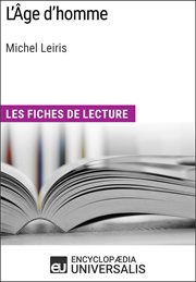 L'Âge d'homme de Michel Leiris : Les Fiches de lecture d'Universalis cover image