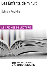 Les Enfants de minuit, Salman Rushdie : Les Fiches de lecture cover image