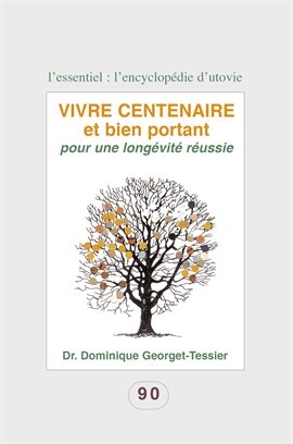 Cover image for Vivre centenaire et bien portant