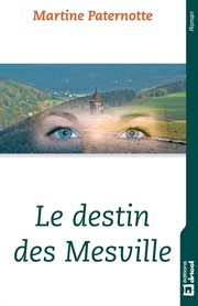 Le destin des mesville. Roman familial cover image