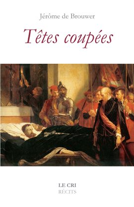 Cover image for Têtes coupées
