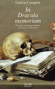 In dracula memoriam. Chronique vampirique vénitienne, parisienne et condruzienne cover image
