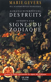 Almanach des fruits offerts aux signes du zodiaque. Essai cover image