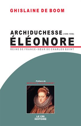 Cover image for Archiduchesse Eléonore d'Autriche (1498-1558)