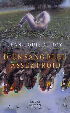 Cover image for D'un Sang bleu assez froid