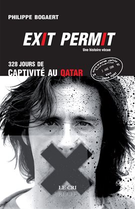 Cover image for Exit permit ! 328 jours de captivité au Qatar