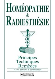 Homéopathie & radiesthésie. Principes, techniques et remèdes cover image