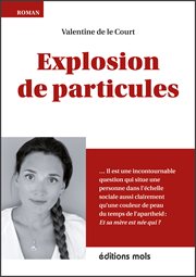 Explosion de particules. Un premier roman plein d'humour cover image