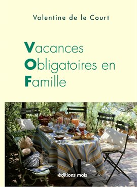 Cover image for Vacances obligatoires en famille