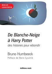 De blanche-neige à harry potter, des histoires pour rebondir. La résilience en questions cover image