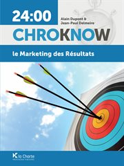 Le Marketing des résultats : Guide pratique de marketing et de communication cover image