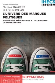 L'univers des marques politiques : Stratégies médiatiques et techniques de mobilisation cover image