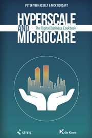 Hyperscale and microcare : the digital business cookbook cover image