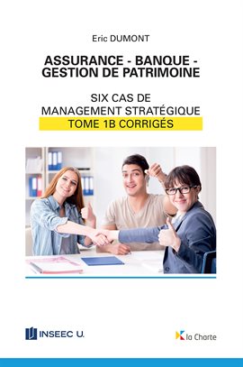 Cover image for Assurance - Banque - Gestion de patrimoine - Tome 1b