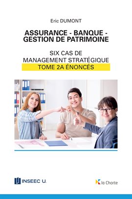 Cover image for Assurance - Banque - Gestion de patrimoine - Tome 2a