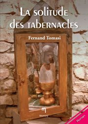 La solitude des tabernacles : roman cover image