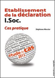 Etablissement de la déclaration i.soc. - cas pratique. Etude de cas 2015 (Belgique) cover image