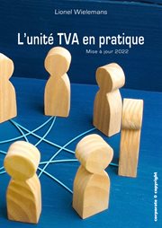 L' unité TVA en Pratique : Mise à Jour 2022 cover image