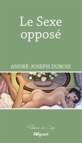 Le sexe opposé : roman cover image
