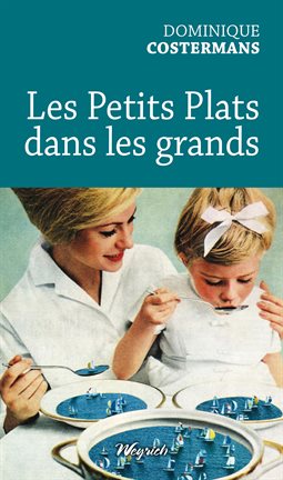 Cover image for Petits plats dans les grands