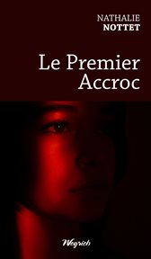 Le Premier Accroc cover image