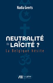 Neutralité ou laïcité ? La Belgique hésite cover image