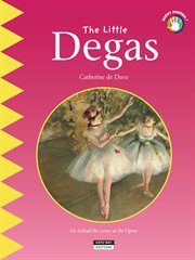 The little degas. A Fun and Cultural Moment for the Whole Family! cover image
