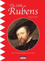 The little rubens. A Fun and Cultural Moment for the Whole Family! cover image