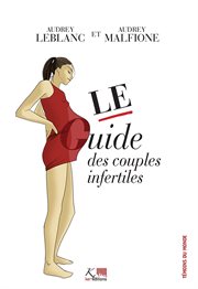 Le guide des couples infertiles cover image