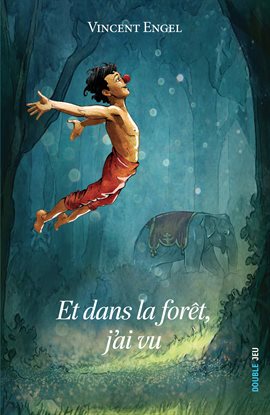 Cover image for Et dans la forêt, j'ai vu