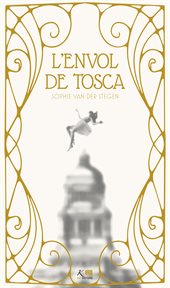 L'envol de tosca : Prix du roman noir de la Foire du livre de Bruxelles cover image