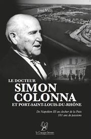Le docteur Simon Colonna et Port-Saint-Louis-du-Rhône cover image