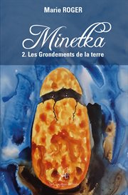 Les Grondements de la Terre : Minetka cover image