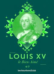 Louis xv. Le Bien-Aimé cover image
