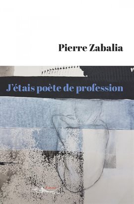 Cover image for J'étais poète de profession
