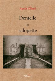 Dentelle et Salopette cover image