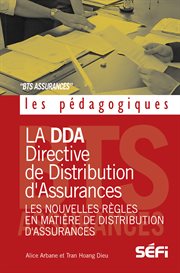 La DDA et les nouvelles règles en matiere de distribution d' assurances : Analyse cover image