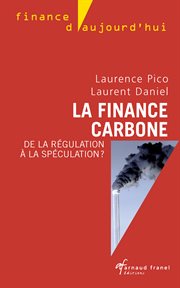 La finance carbone : De la régulation à la spéculation? cover image