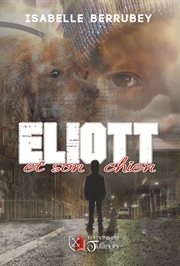 Eliott et son chien : roman cover image