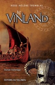 Le Vinland : roman historique cover image