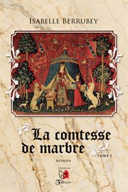 La comtesse de marbre : roman cover image