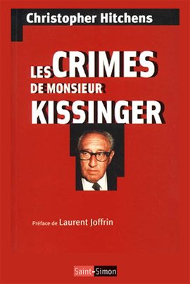 Cover image for Les crimes de Monsieur Kissinger