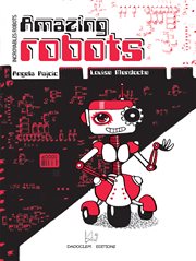 Amazing robots - incroyables robots cover image