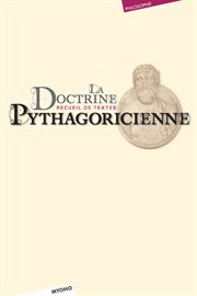 La doctrine pythagoricienne. Recueil de textes cover image