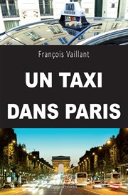 Un taxi dans paris. Un témoignage captivant cover image