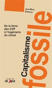 Capitalisme fossile : de la farce des COP à l'ingénierie du climat cover image